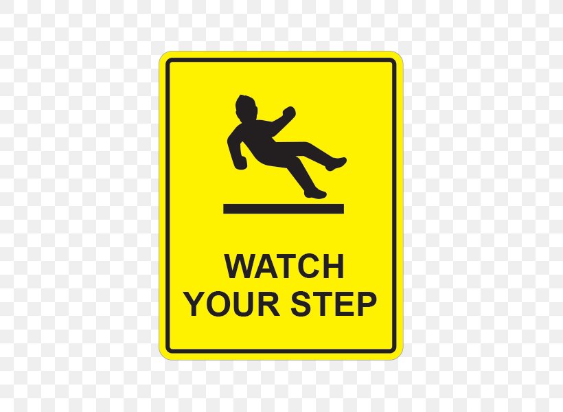 Watch Your Step Sign Safety Symbol, PNG, 600x600px, Sign, Area, Brand, Compliance Signs, Grass Download Free