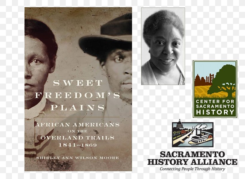 Sweet Freedom's Plains: African Americans On The Overland Trails, 1841–1869 African-American History Black History Month Hardcover, PNG, 800x600px, African American, Advertising, Africanamerican History, Black History Month, Brand Download Free