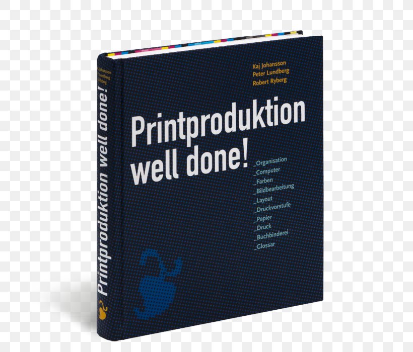 Printproduktion Well Done! Well Done, Bitte! Das Komplette Menü Der Printproduktion Amazon.com Book Graphic Design, PNG, 700x700px, Amazoncom, Author, Book, Brand, Software Download Free