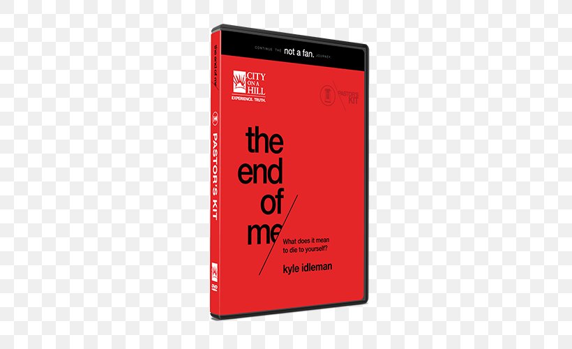 The End Of Me: Where Real Life In The Upside-Down Ways Of Jesus Begins The End Of Me Study Journal Not A Fan: Becoming A Completely Committed Follower Of Jesus Author Information, PNG, 500x500px, Author, Brand, Christmas, Electronic Device, Extraocular Muscles Download Free