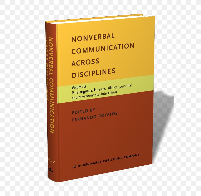 Nonverbal Communication Across Disciplines Paralanguage Information, PNG, 600x800px, Nonverbal Communication, Book, Brand, Communication, Crosscultural Communication Download Free