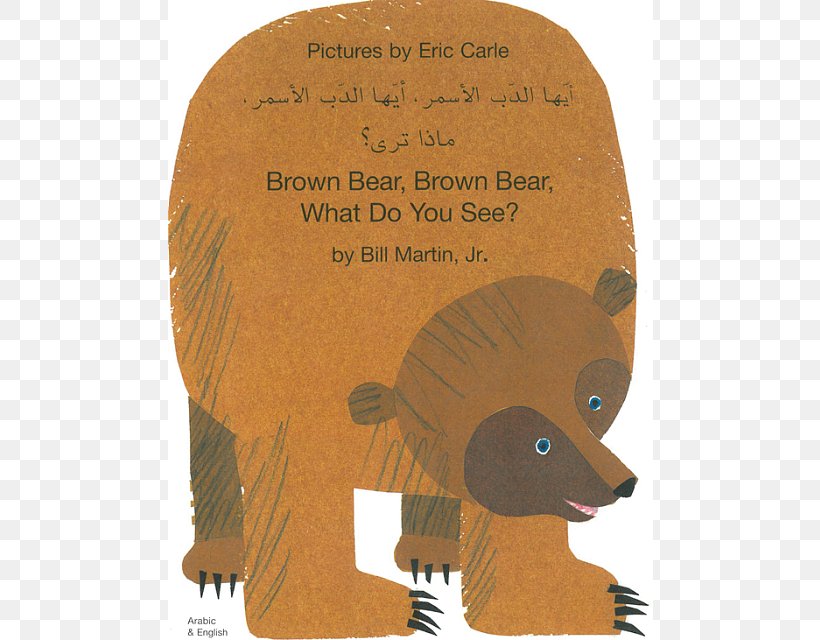 Brown Bear, Brown Bear, What Do You See? Polar Bear, Polar Bear, What Do You Hear?, PNG, 640x640px, Brown Bear, Bear, Bill Martin Jr, Book, Brown Bear And Friends Download Free