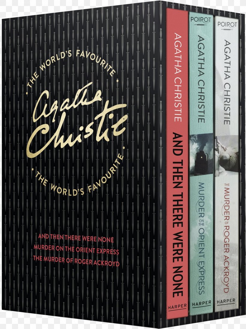 The World's Favourite Agatha Christie Book: Volume Three [CentenaryEdition] And Then There Were None The Murder Of Roger Ackroyd Hercule Poirot Murder On The Orient Express, PNG, 1266x1695px, And Then There Were None, Agatha Christie, Book, Crime Fiction, Fiction Download Free