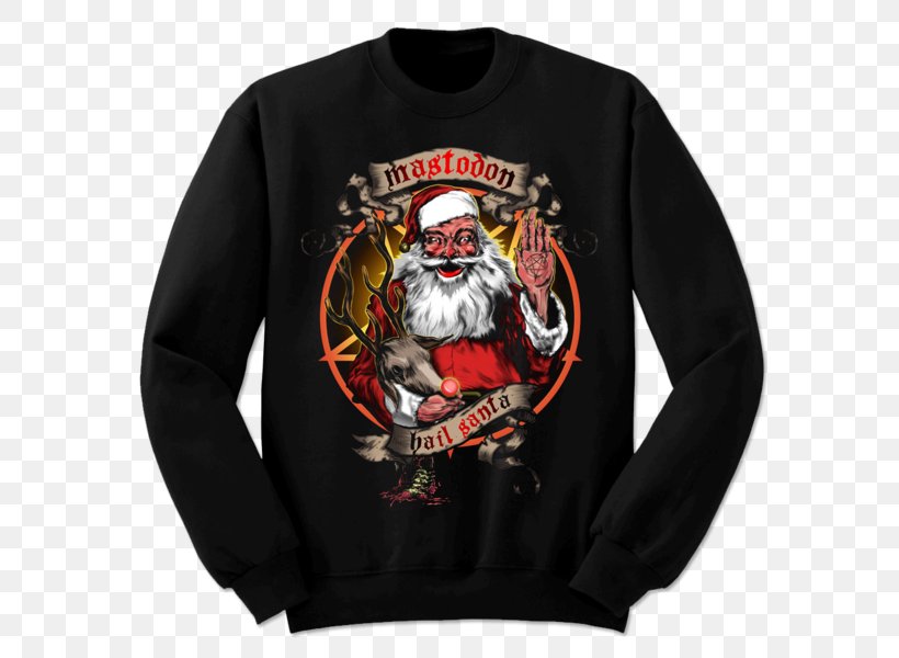 T-shirt Mastodon Sweater Hail Santa, PNG, 600x600px, Tshirt, Bluza, Brand, Christmas, Christmas Jumper Download Free