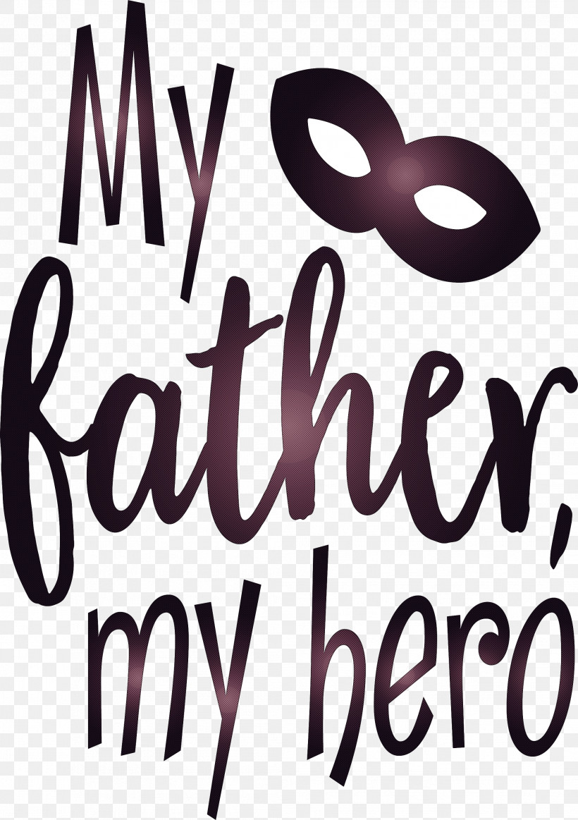 My Father My Hero Happy Fathers Day, PNG, 2113x2999px, My Father, Happy Fathers Day, Logo, M, My Hero Download Free