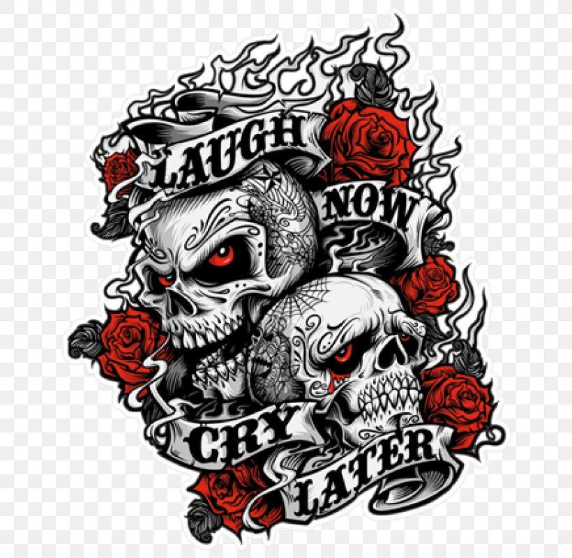 Laugh Now, Cry Later Sticker T-shirt Laughter, PNG, 800x800px, Sticker, Adhesive, Bone, Crying, Decal Download Free