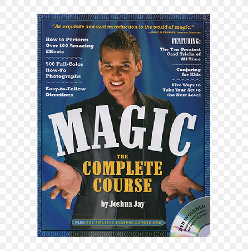 Magic: The Complete Course Joshua Jay Paperback Book Poster, PNG, 736x828px, Paperback, Advertising, Book, Dvd, Magazine Download Free