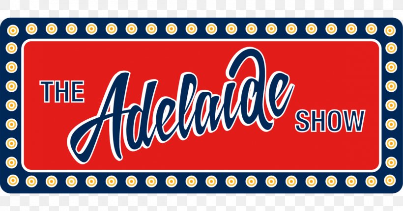 Royal Adelaide Show The Adelaide Show Podcast Television Show Game Show, PNG, 1200x630px, Royal Adelaide Show, Adelaide, Advertising, Alex Trebek, Area Download Free