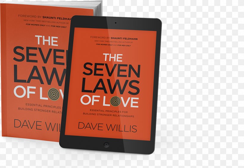 The Seven Laws Of Love: Essential Principles For Building Stronger Relationships Orange County Saddleback Church Book Brand, PNG, 1080x747px, Orange County, Book, Brand, California, Dave Willis Download Free