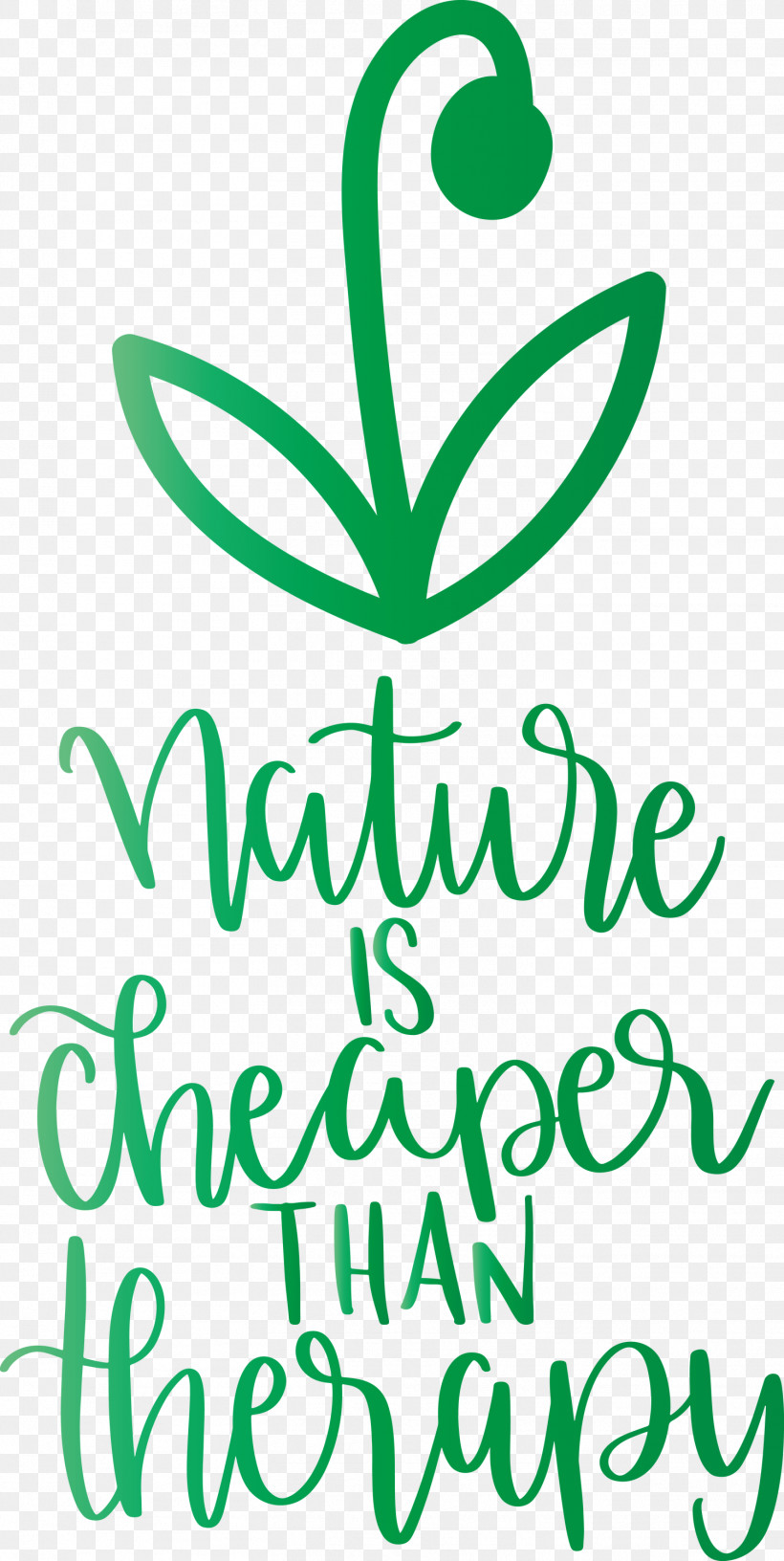 Nature Is Cheaper Than Therapy Nature, PNG, 1507x3000px, Nature, Flower, Green, Leaf, Line Download Free