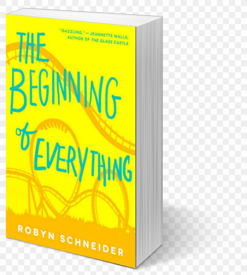 The Beginning Of Everything The Lemonade War Book Young Adult Fiction Severed Heads, Broken Hearts, PNG, 1438x1600px, Book, Author, Book Cover, Book Review, Book Talk Download Free