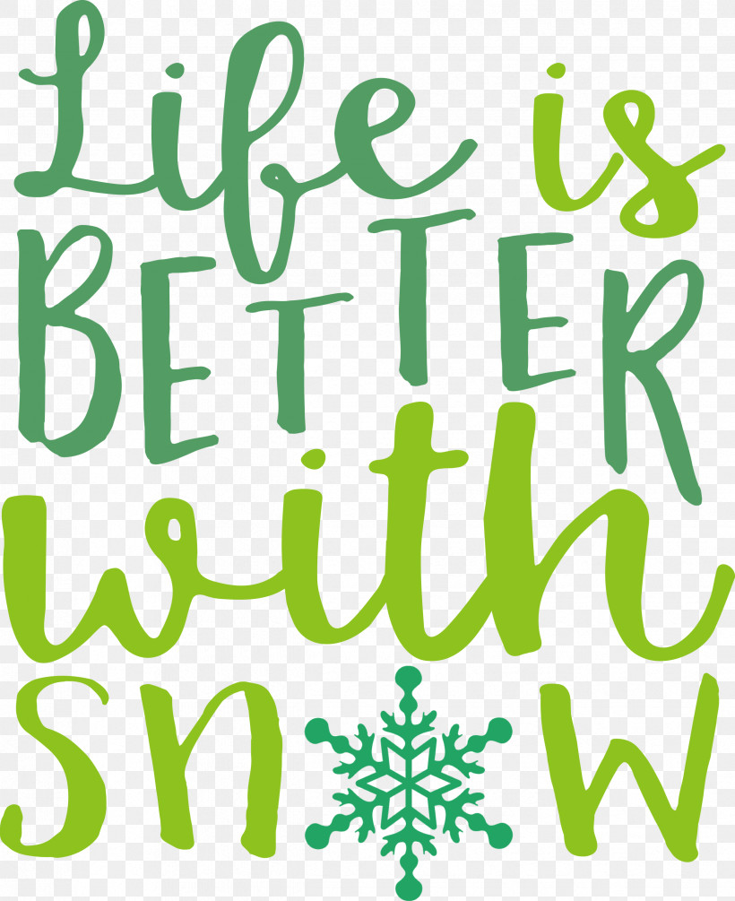 Snow Life Is Better With Snow, PNG, 2446x3000px, Snow, Behavior, Leaf, Life Is Better With Snow, Logo Download Free