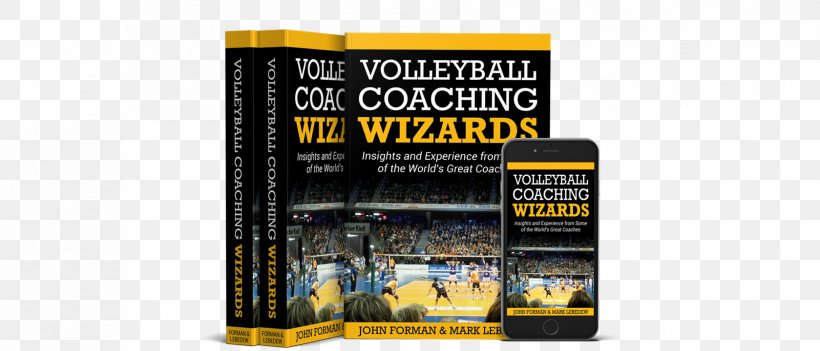 Volleyball Coaching Wizards: Insights And Experience From Some Of The World's Great Coaches FIVB Volleyball World League, PNG, 1679x720px, Fivb Volleyball World League, Book, Brand, Coach, Coaching Download Free