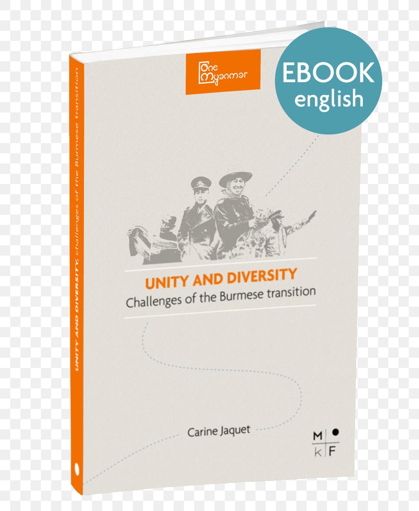 Unity & Diversity, The Challenges Of The Burmese Transition: One Myanmar Burma Burmese Cat E-book Fnac, PNG, 726x1000px, Burma, Brand, Burmese Cat, Ebook, Fnac Download Free