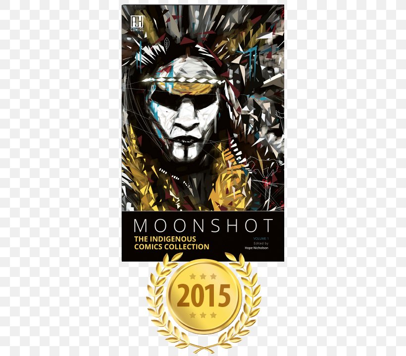 Moonshot: The Indigenous Comics Collection Moonshot: The Flight Of Apollo 11 Brok Windsor Titan: An Alternate History, PNG, 400x720px, Comics, Book, Comic Book, Comixology, Fictional Character Download Free