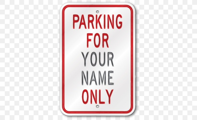 Sign Text, PNG, 500x500px, Sign, Label, Parking, Rectangle, Signage Download Free