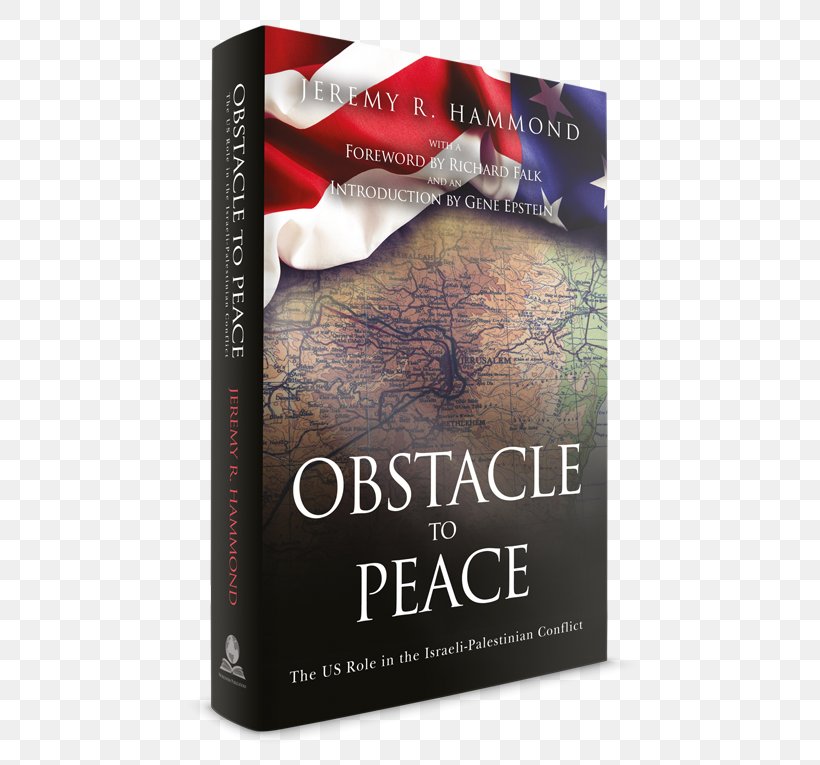 Israeli–Palestinian Conflict United States Obstacle To Peace: The US Role In The Israeli-Palestinian Conflict Israeli–Palestinian Peace Process, PNG, 500x765px, United States, Book, Essay, Israel, Palestinian Territories Download Free