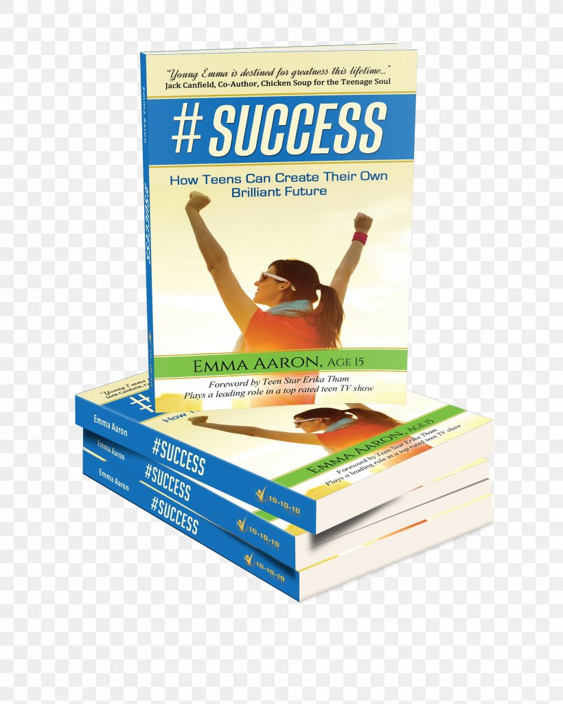 #Success: How Teens Can Create Their Own Brilliant Future Book Paperback Publishing Leadership, PNG, 2400x3000px, Book, Advertising, Book Cover, Chaplain, Cookbook Download Free