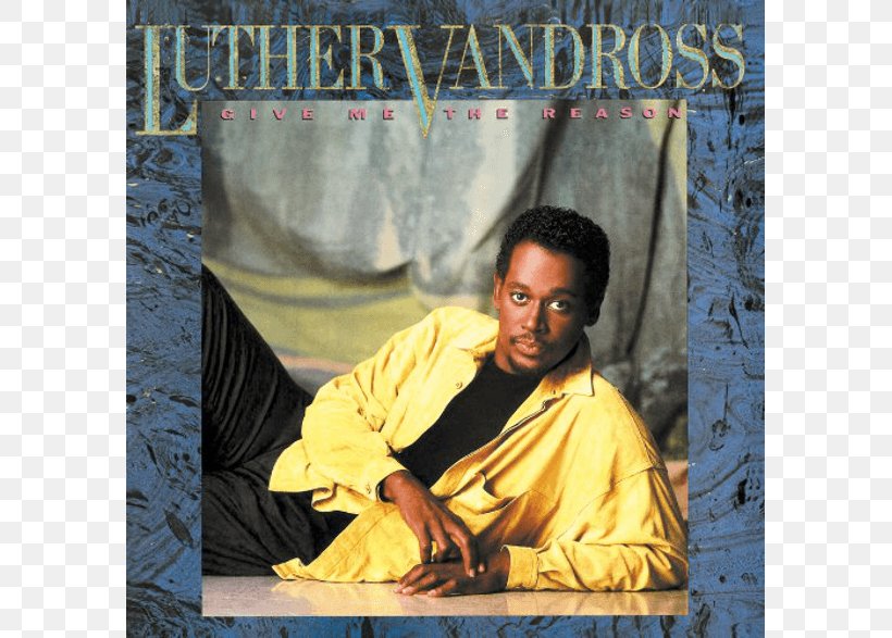 Give Me The Reason Album The Best Of Luther Vandross... The Best Of Love There's Nothing Better Than Love LP Record, PNG, 786x587px, Watercolor, Cartoon, Flower, Frame, Heart Download Free
