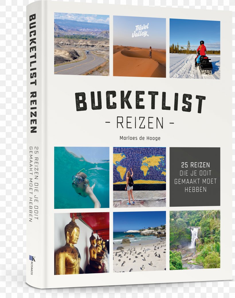 Bucketlist Reizen: 25 Reizen Die Je Ooit Gemaakt Moet Hebben Travel Guidebook Backpacking, PNG, 1974x2500px, 2017, Travel, Advertising, Backpacking, Book Download Free